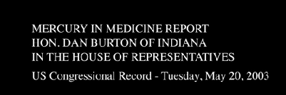 Mercury in Medicine Report. US Congressional Record